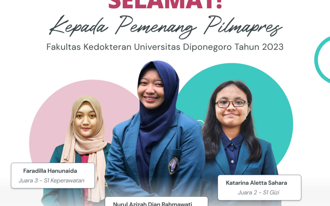 Pilmapres 2023 Tingkat Fakultas Kedokteran Universitas Diponegoro