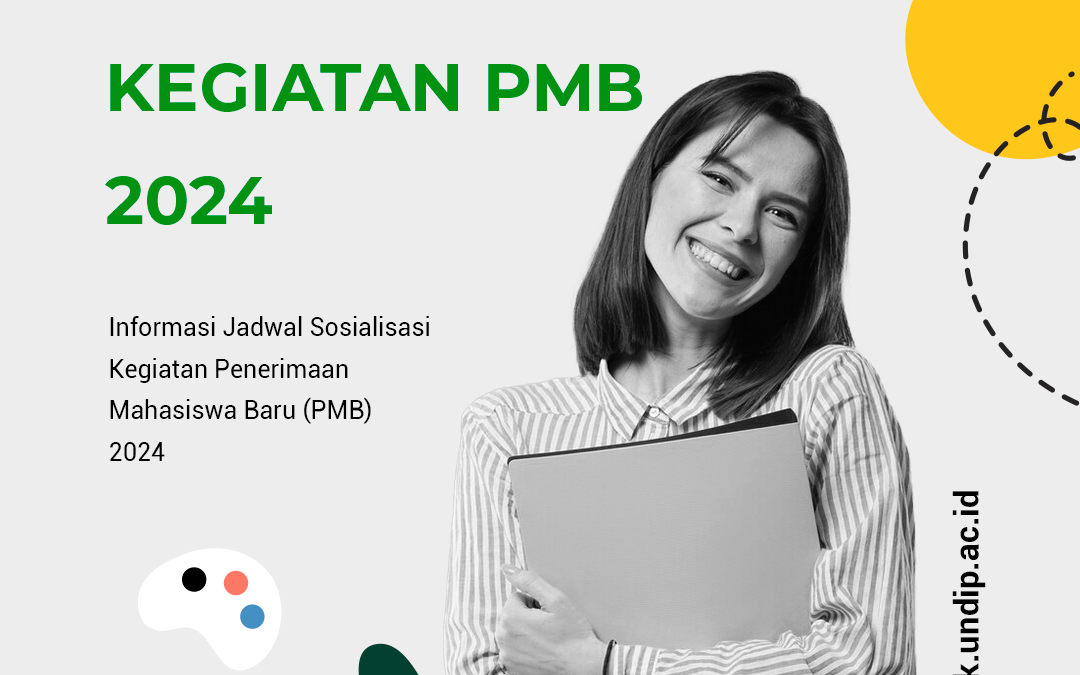 Jadwal Sosialisasi Kegiatan Penerimaan Mahasiswa Baru 2024